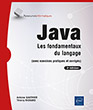 Java Les fondamentaux du langage (avec exercices pratiques et corrigés) (2e édition)