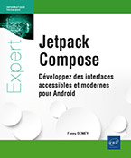 Jetpack Compose Développez des interfaces accessibles et modernes pour Android