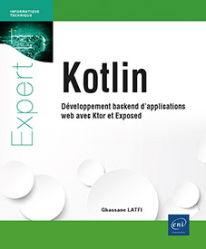 Kotlin - Développement backend d’applications web avec Ktor et Exposed