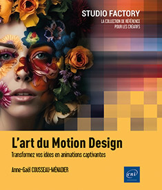 L’art du Motion Design - Transformez vos idées en animations captivantes