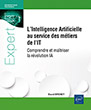 L’Intelligence Artificielle au service des métiers de l