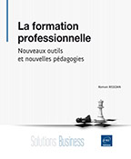 Extrait - La formation professionnelle Nouveaux outils et nouvelles pédagogies