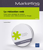 Extrait - La rédaction web Créez votre stratégie de contenu et boostez votre référencement sur Google