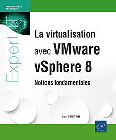 Extrait - La virtualisation avec VMware vSphere 8 Notions fondamentales 