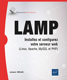 Extrait - LAMP Installez et configurez votre serveur web (Linux, Apache, MySQL et PHP)