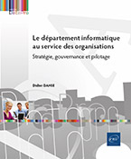 Extrait - Le département informatique au service des organisations Stratégie, gouvernance et pilotage