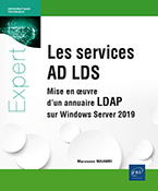 Les services AD LDS - Mise en oeuvre d'un annuaire LDAP sur Windows Server 2019