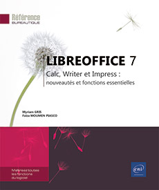 Extrait - LibreOffice 7 Calc, Writer et Impress : nouveautés et fonctions essentielles