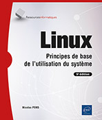 Linux Principes de base de l'utilisation du système (9e édition)