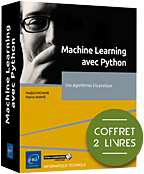 Machine Learning avec Python Coffret de 2 livres - Des algorithmes à la pratique