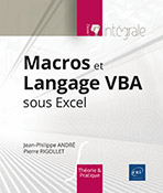 Macros et Langage VBA sous Excel L'intégrale