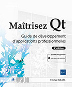 Maîtrisez Qt - Guide de développement d'applications professionnelles (3e édition)