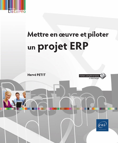 Mettre en oeuvre et piloter un projet ERP