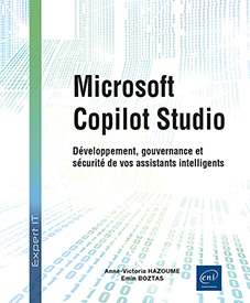 Microsoft Copilot Studio -  Développement, gouvernance et sécurité de vos assistants intelligents