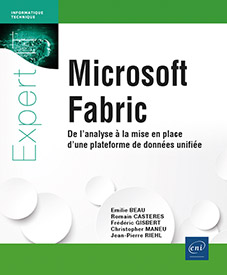 Microsoft Fabric - De l’analyse à la mise en place d’une plateforme de données unifiée