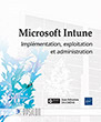 Microsoft Intune Implémentation, exploitation et administration
