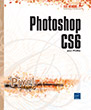 Photoshop CS6 pour PC/Mac Les fonctions essentielles