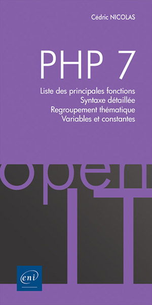 PHP 7 - Liste des principales fonctions, Syntaxe détaillée, Regroupement thématique, Variables et constantes