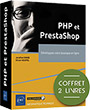 PHP et PrestaShop Coffret de 2 livres : Développez votre boutique en ligne