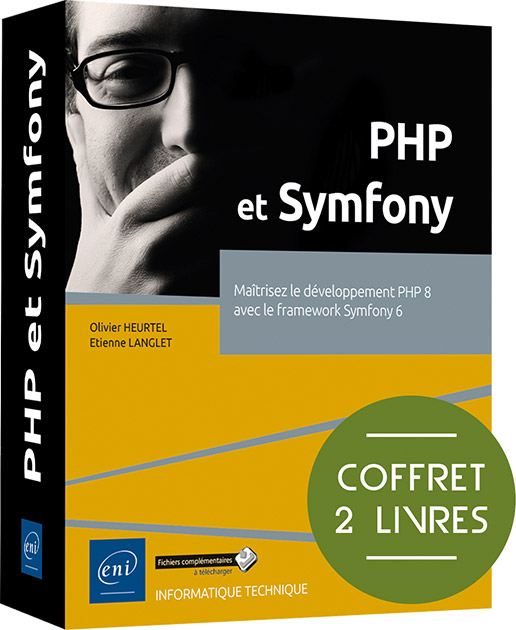 PHP et Symfony - Coffret de 2 livres - Maîtrisez le développement PHP 8 avec le framework Symfony 6