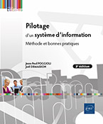 Pilotage d'un système d'information Méthode et bonnes pratiques (3e édition)