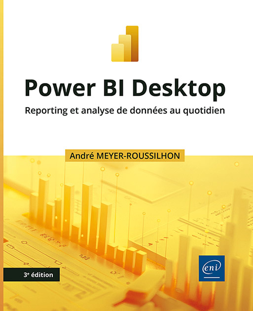 Power BI Desktop - Reporting et analyse de données au quotidien (3e édition)