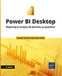 Power BI Desktop Reporting et analyse de données au quotidien (3e édition)