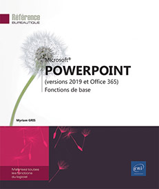 PowerPoint (versions 2019 et Office 365) - Fonctions de base