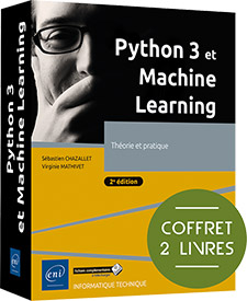 Python 3 et Machine Learning - Coffret de 2 livres : Théorie et pratique (2e édition)