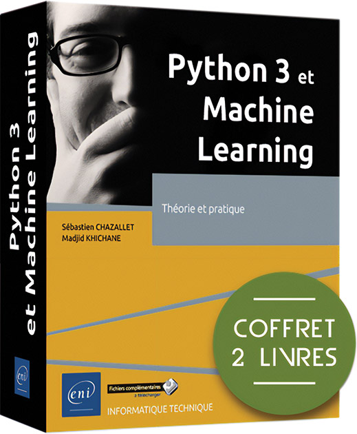 Python 3 et Machine Learning - Coffret de 2 livres : Théorie et pratique