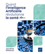 Extrait - Quand l’Intelligence Artificielle révolutionne la santé Opportunités et défis