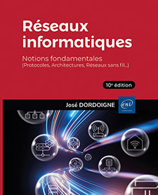 Extrait - Réseaux informatiques Notions fondamentales (10e édition) - (Protocoles, Architectures, Réseaux sans fil…)