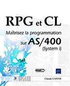 RPG et CL Maîtrisez la programmation sur AS/400