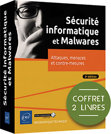 Sécurité informatique et Malwares - Coffret de 2 livres : Attaques, menaces et contre-mesures (3e édition)
