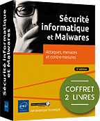 Sécurité informatique et Malwares Coffret de 2 livres : Attaques, menaces et contre-mesures (3e édition)