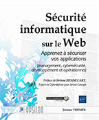 Extrait - Sécurité informatique sur le Web Apprenez à sécuriser vos applications (management, cybersécurité, développement et opérationnel)