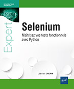 Extrait - Selenium Maîtrisez vos tests fonctionnels avec Python