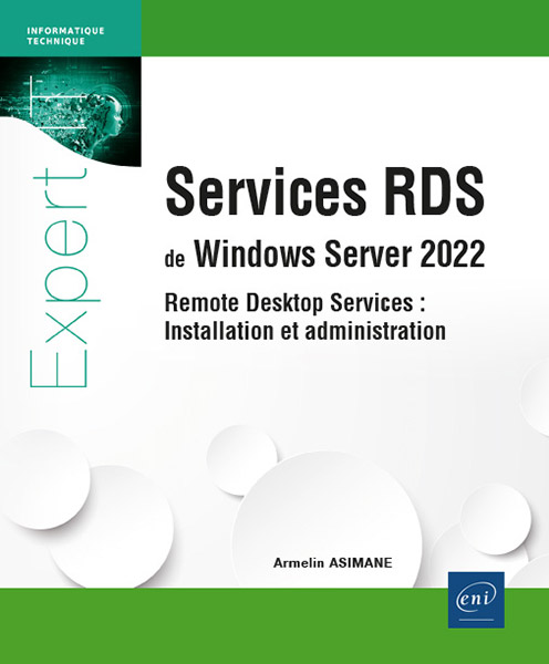 Services RDS de Windows Server 2022 - Remote Desktop Services : Installation et administration