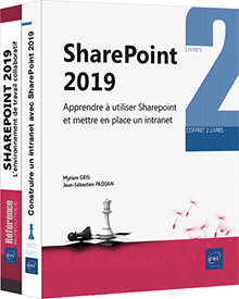 SharePoint 2019 - Coffret de deux livres : Apprendre à utiliser SharePoint et mettre en place un intranet