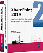 SharePoint 2019 - Coffret de deux livres : Apprendre à utiliser SharePoint et mettre en place un intranet