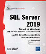 SQL Server 2019 - Apprendre à administrer une base de données transactionnelle avec SQL Server Management Studio