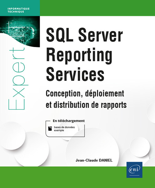 SQL Server Reporting Services - Conception, déploiement et distribution de rapports - Version en ligne