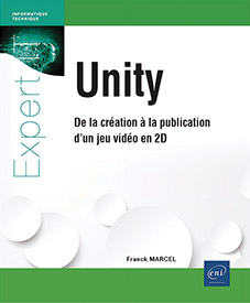 Unity - De la création à la publication d'un jeu vidéo en 2D