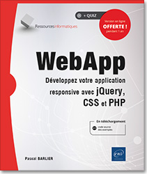 WebApp - Développez votre application responsive avec jQuery, CSS et PHP - Version en ligne