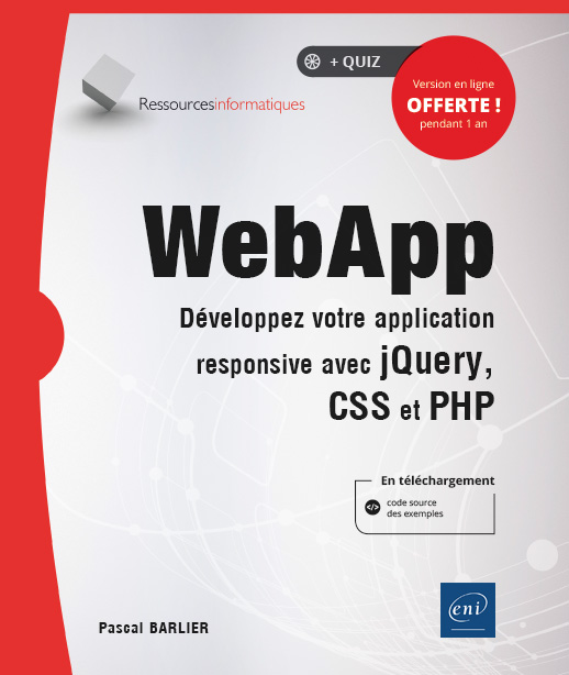 WebApp - Développez votre application responsive avec jQuery, CSS et PHP - Version en ligne
