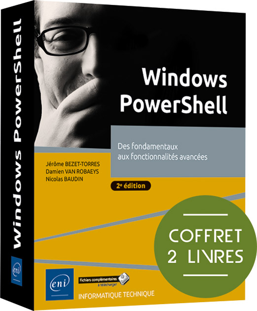 Windows PowerShell - Coffret de 2 livres : Des fondamentaux aux fonctionnalités avancées (2e édition)