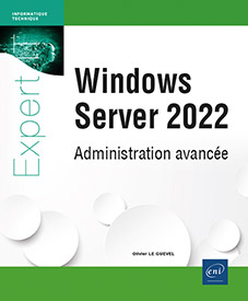 Windows Server 2022 - Administration avancée