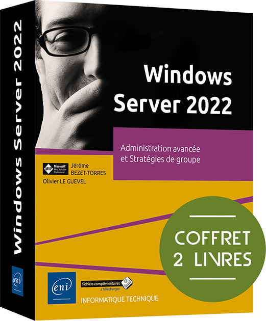 Windows Server 2022 - Coffret de 2 livres : Administration avancée et Stratégies de groupe