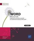 Word Microsoft 365 - Maîtrisez les fonctions avancées du traitement de texte de Microsoft Microsoft (2e édition)