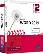 Word (versions 2019 et Office 365) - Coffret de 2 livres : Le Manuel de référence + le Cahier d'exercices